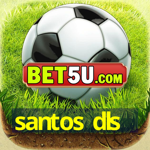 santos dls